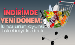 İndirimde Yeni Dönem: “İkinci Ürün” Oyunu Tüketiciyi Kızdırdı