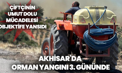 Akhisar’da Orman Yangını 3. Gününde: Çiftçinin Umut Dolu Mücadelesi Objektife Yansıdı