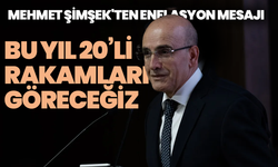 Mehmet Şimşek'ten enflasyon mesajı: “Bu yıl 20’li rakamları göreceğiz”