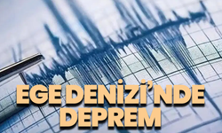 Ege Denizi'nde korkutan deprem!