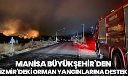 Manisa Büyükşehir’den İzmir’deki orman yangınlarına destek
