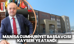 Manisa Cumhuriyet Başsavcısı Kurtca Eker, Kayseri’ye atandı