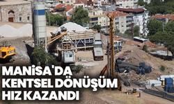 Manisa'da kentsel dönüşüm hız kazandı