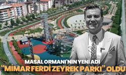 Masal Ormanı'nın Yeni Adı “Mimar Ferdi Zeyrek Parkı” Oldu