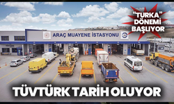 TÜVTÜRK tarih oluyor: Araç muayenesinde “Turka” dönemi başlıyor