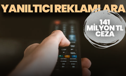 Reklam Kurulu’ndan yanıltıcı reklamlara 141 milyon TL ceza