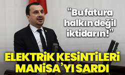 Elektrik kesintileri Manisa’yı sardı, Başevirgen’den sert açıklama: “Bu fatura halkın değil, iktidarın!”