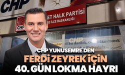 CHP Yunusemre’den Ferdi Zeyrek için 40. gün lokma hayrı
