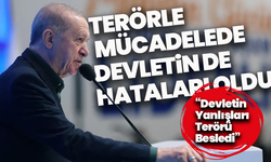 Cumhurbaşkanı Erdoğan: Terörle mücadelede devletin de hataları oldu