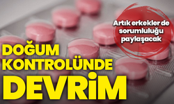 Doğum kontrolünde devrim: Artık erkekler de sorumluluğu paylaşacak