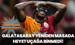 Osimhen'den Napoli'ye rest: Galatasaray yeniden masada, heyet uçağa binmedi!