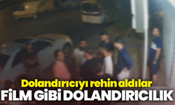 İzmir’de film gibi dolandırıcılık: Paralarını kaptıran grup, dolandırıcıyı rehin aldı