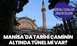 Manisa’da tarihi caminin altında tünel mi var? Gizemli odalar, zincir izleri ve yardım çığlıkları iddiası!