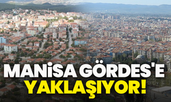Virajlar tarihe karışıyor, Manisa Gördes'e yaklaşıyor!
