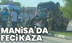 Manisa’da feci kaza: Araç takla attı