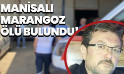 Manisalı marangoz ölü bulundu!