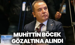 Antalya Büyükşehir Belediye Başkanı Muhittin Böcek gözaltına alındı