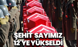Pençe Kilit bölgesinde metan gazından zehirlenerek şehit olan askerlerimizin sayısı 12'ye yükseldi