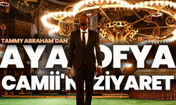 Beşiktaş’ın yıldızı Tammy Abraham, Ayasofya’ya hayran kaldı