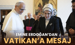 Emine Erdoğan’dan Vatikan’da mesaj