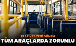 Trafikte yeni dönem: Tüm araçlarda zorunlu!