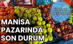 Sebze-meyve altınla yarışıyor: Enflasyon Manisa pazarını da vurdu!