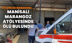 Manisalı marangoz ölü bulundu!