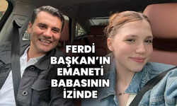 Ferdi Başkan’ın emaneti Nehir Zeyrek, verdiği sözü tuttu
