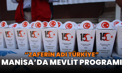 Manisa 15 Temmuz’da şehitlerine mevlit okudu