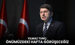 Yılmaz Tunç: Önümüzdeki hafta görüşeceğiz
