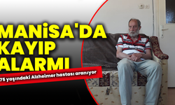 Manisa'da kayıp alarmı: Ekipler seferber oldu