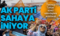 AK Parti sahaya iniyor: “Terörsüz Türkiye” süreci vatandaşlara anlatılacak
