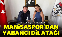Manisaspor’dan yabancı dil atağı: Amerikan Life ile protokol imzalandı