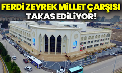 Ferdi Zeyrek Millet Çarşısı takas ediliyor!