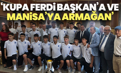 Başkan Balaban: Bu kupa Ferdi Başkan’a ve Manisa halkına armağan