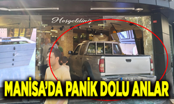 Manisa’da panik dolu anlar