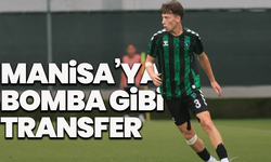 Manisa’ya bomba gibi transfer