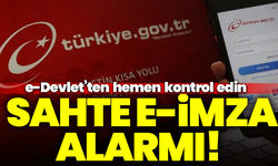 Sahte e-imza alarmı! e-Devlet’ten hemen kontrol edin