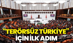 “Terörsüz Türkiye”  için ilk adım