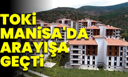 TOKİ Manisa'da arayışa geçti