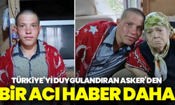 Türkiye’yi duygulandıran asker İbrahim Çetin’e bir acı haber daha