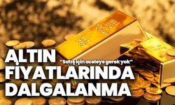 Altın fiyatlarında dalgalanma sürüyor, İslam Memiş uyardı: “Satış için aceleye gerek yok”