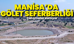 Büyükşehir'den Manisa geneline gölet seferberliği