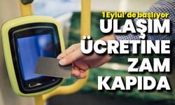 Ulaşım ücretlerine zam! 1 Eylül’de başlıyor