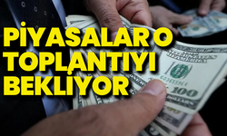 Piyasalar o toplantıyı bekliyor: Gözler Powell’ın açıklamalarında!