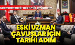 Eski uzman çavuşlar için tarihi adım: Adalet Bakanlığı’nda kritik görüşmeler
