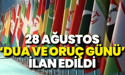 İslam âlimlerinden karar: 28 Ağustos “Oruç ve Dua Günü” ilan edildi