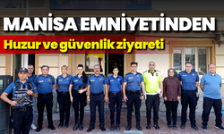 Manisa İl Emniyet Müdürü Aktaş’tan huzur ve güvenlik ziyareti