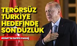 Cumhurbaşkanı Erdoğan’dan Ahlat’ta tarihi mesaj: “Terörsüz Türkiye hedefinde son düzlüğe girdik”