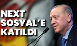 Cumhurbaşkanı Erdoğan da NEXT Sosyal’de!